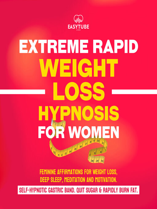 Title details for Extreme Rapid Weight Loss Hypnosis for Women by EasyTube Zen Studio - Available